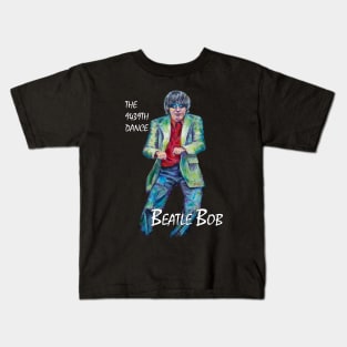 The 9439th Dance Beatle Bob Kids T-Shirt